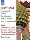 STRAVINSKY: Mass / Cantata / Symphony of Psalms (Stravinsky, Vol. 6)